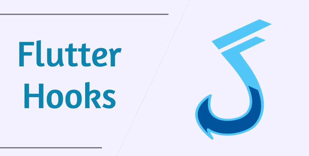 Advanced Flutter Hooks